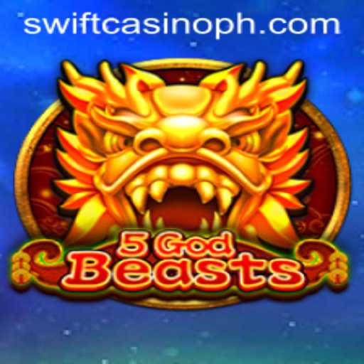 Discover the Excitement of 5GodBeasts at Swift Casino