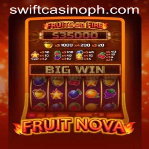 Discovering FruitNova: A Fresh Experience at Swift Casino