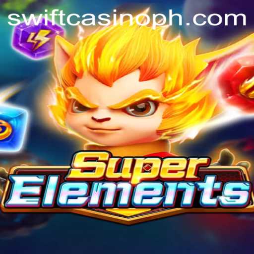 Exploring the Thrilling World of SuperElements at Swift Casino